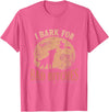 Awesome Apparel I Bark for Bad B.tches Funny Unhinged Meme T-Shirt - Pink Heather