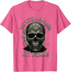Skeleton Die With Memories Not Dreams Tee Skeleton Die with Memories Not Dreams T-Shirt - Pink Heather