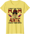 TeeaxArt Mothers Day Buffalo apparel I Have Two Titles Mom And Auntie Red Buffalo Mothers Day T-Shirt - Lemon Yellow