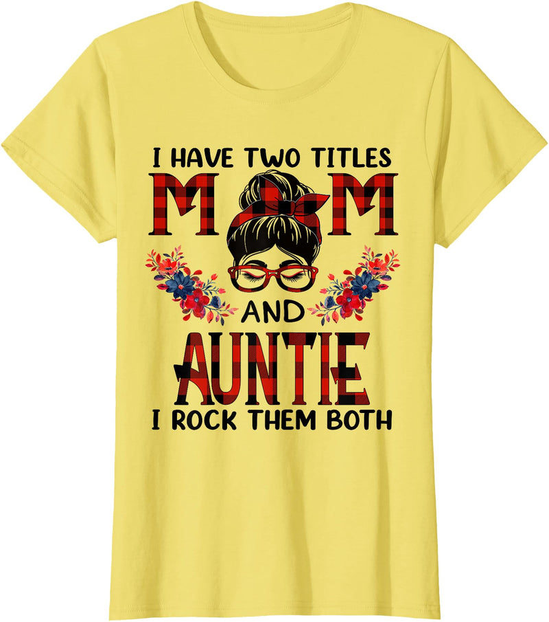 TeeaxArt Mothers Day Buffalo apparel I Have Two Titles Mom And Auntie Red Buffalo Mothers Day T-Shirt - Lemon Yellow