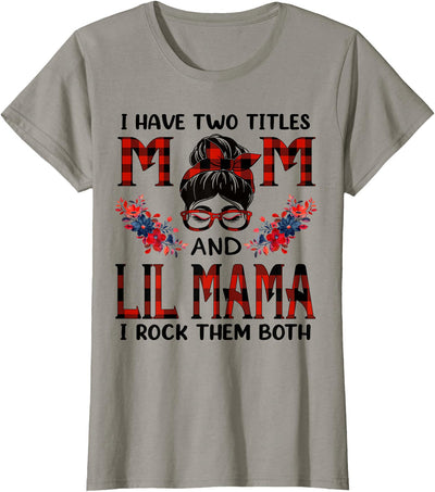 I Have Two Titles Mom and Lil Mama Red Buffalo Mothers Day T-Shirt