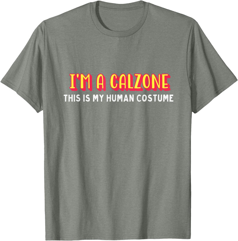 Seasonalitees I'm a calzone this is my human costume halloween T-Shirt - Olive Heather