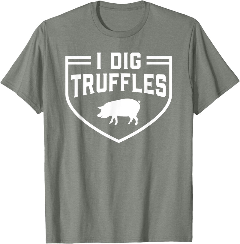 Truffles Pigs Lover Mushroom Hunter Gift I Dig Truffles Pig Pigs Lover Mushroom Hunter Gift T-Shirt - Olive Heather