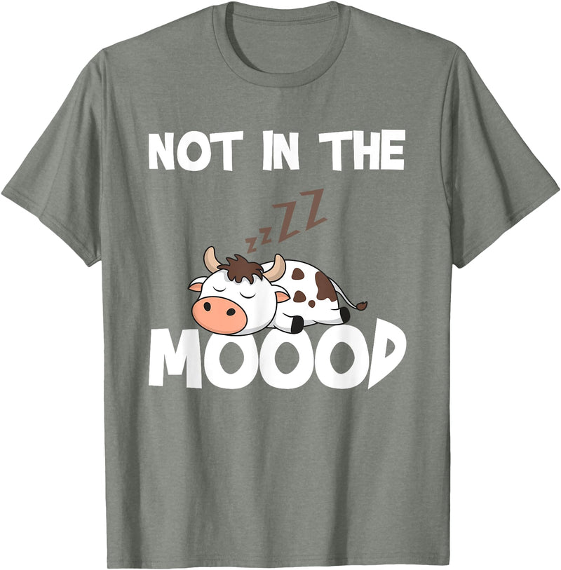 Not In The Mood Cow Tshirt for a Dairy Farmer T-Shirt - Olive Heather