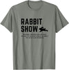 Rabbit Show - Showing Rabbits T-Shirt in Olive Heather