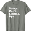 Funny Sorry Can't Llamas Bye Gift Funny Llama Gift for Men Women Boys or Girls T-Shirt - Olive Heather