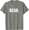 indecent Words BEAR Simple Word BEAR T-Shirt - Olive Heather