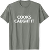 Cooks Caught it Buffalo T-Shirt - Olive Heather