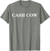cash cow shirt Cash Cow T-Shirt - Olive Heather