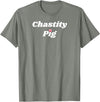 SIB Unique Pig Gifts - See Other Related Chastity Pig - pig and piggy gifts for men and women T-Shirt - Olive Heather