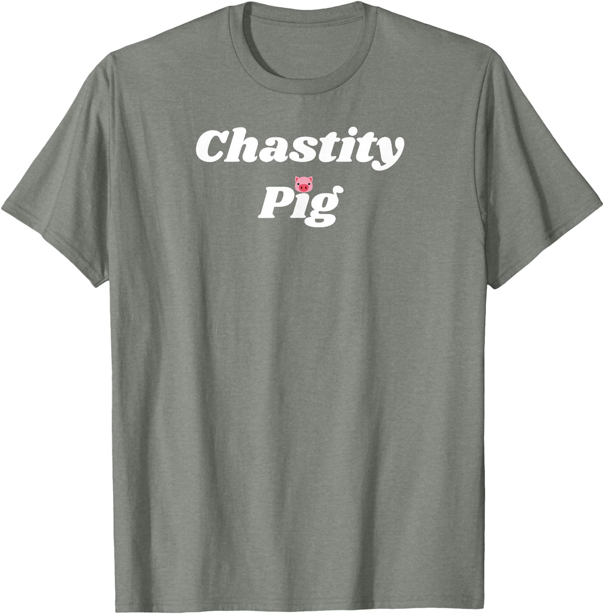 SIB Unique Pig Gifts - See Other Related Chastity Pig - pig and piggy gifts for men and women T-Shirt - Olive Heather