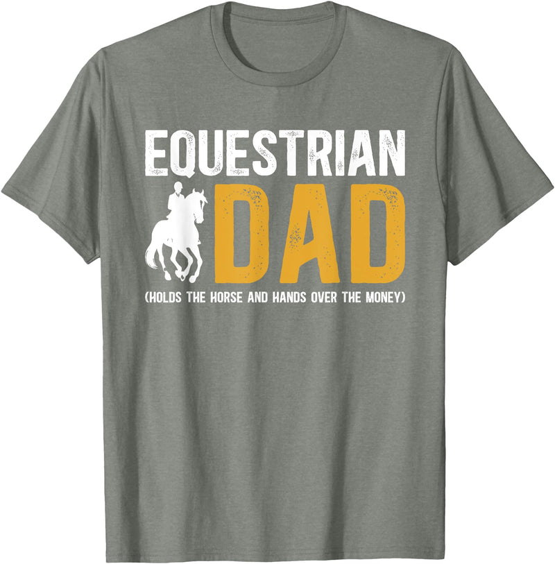 Horse Show Dad Father's Day Equestrian Dad Funny Horse Show Dad Horse Show Father T-Shirt - Olive Heather