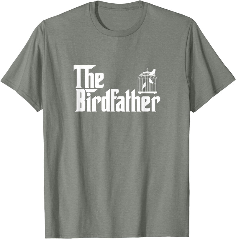 The Birdfather Bird Owner Dad Funny Gifts Funny Bird Owner Gift The Birdfather T-Shirt - Olive Heather