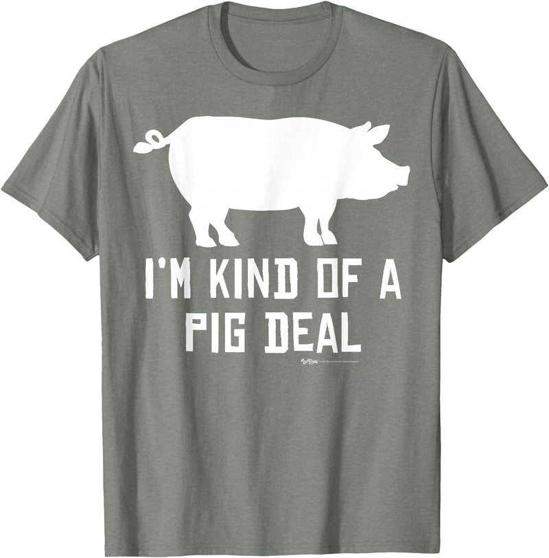 Pig Farmer Designs I'm Kind Of A Pig Deal Funny Drawing Farmer Gifts T-Shirt - Olive Heather