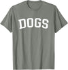 Dogs - Style Dogs T-Shirt - Olive Heather