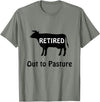 Retirees Gone Rogue Retirement Humor Designs Retired Out to Pasture Cow Retirement Humor T-Shirt - Olive Heather