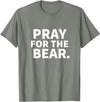 Pray For The Bear Zag Pray For The Bear T-Shirt - Olive Heather