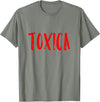 The Spanish Cow Toxica Funny Spanish Toxic Mexican T-Shirt - Olive Heather