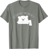 Globale Erwärmung Klimaschutz Arktik Eis Ice Bear Will Take Care Of It Polar Bear Polar Bear T-Shirt - Olive Heather