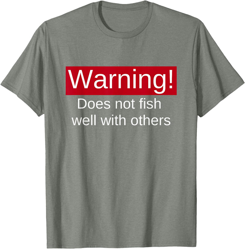 Funny Fishing Meme Gifts Funny Fishing Does Not Fish Well With Others Gift T-Shirt - Olive Heather