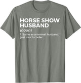 Horse Show Apparel Funny Horse Show Husband Definition T-Shirt - Olive Heather