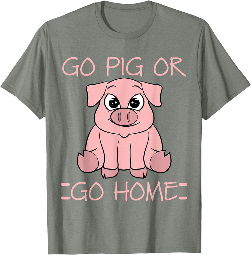 Funny BBQ Grilling Pig Tee Shirt Men Women Kids Go Pig Or Go Home - Funny BBQ T Shirt Barbecue Gift T-Shirt - Olive Heather