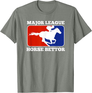 Betting Horse Races T Shirt Gifts Major League Horse Bettor Gambling Racing Betting Derby Gift T-Shirt - Olive Heather