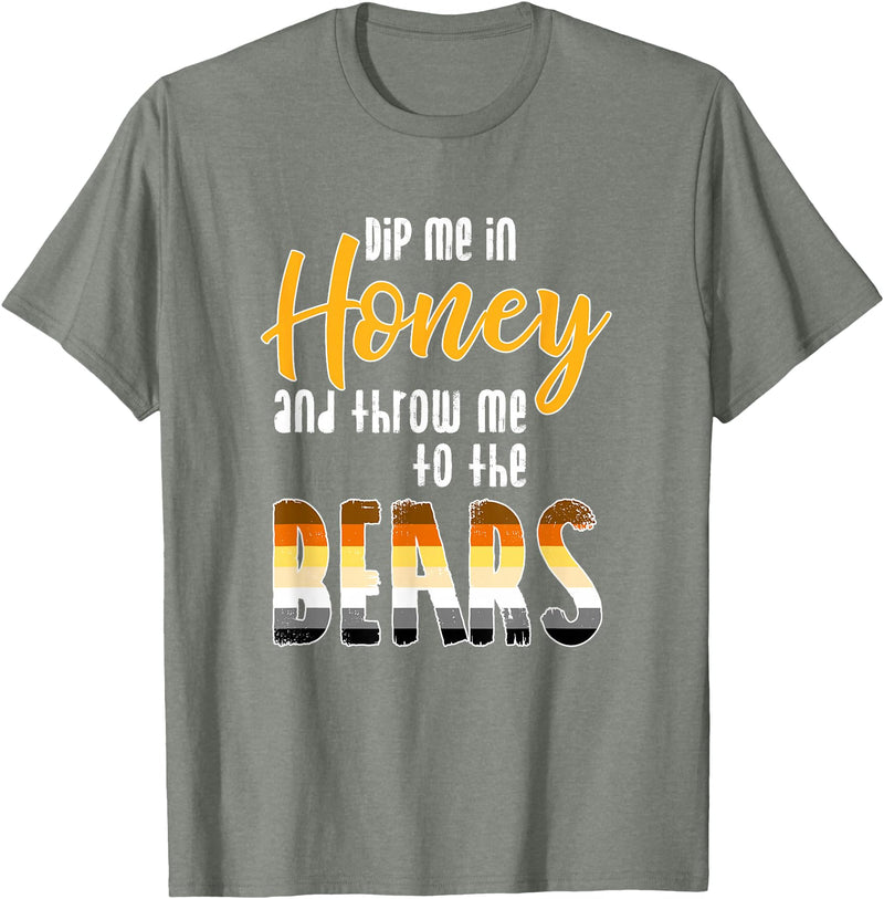 Bear Community - Schwule Bären CSD Dip me in Honey - CSD Gay Bears T-Shirt - Olive Heather