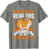 Funny Guinea Pig Gifts For Women Men Kids by DMTRY When You Read This Don't Look At My Guinea Pig T-Shirt - Olive Heather