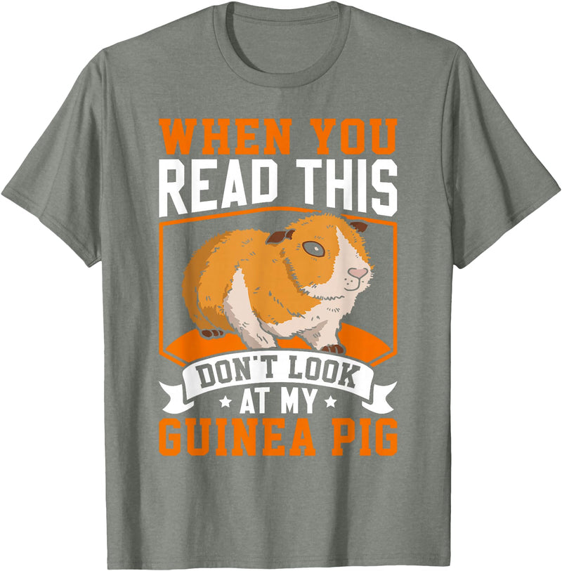Funny Guinea Pig Gifts For Women Men Kids by DMTRY When You Read This Don't Look At My Guinea Pig T-Shirt - Olive Heather