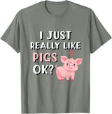 Funny Pig Lover Apparel Pig Apparel for Pig Lovers I Really Like Pigs T-Shirt - Olive Heather