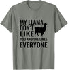 My Llama Funny T-Shirts My Llama Don't Like You and She Likes Everyone T Shirt T-Shirt - Olive Heather