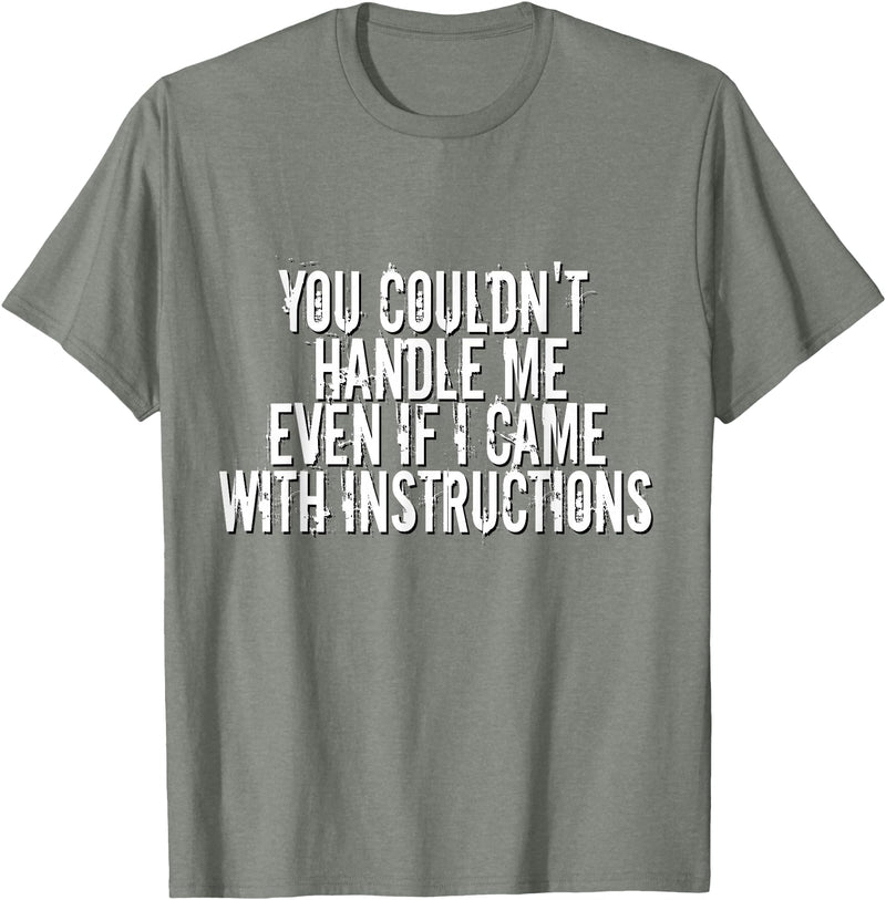 Dirty Girl Tees Buffalo You Couldn't Handle Me If I Came With Instructions Shirt Fun T-Shirt - Olive Heather