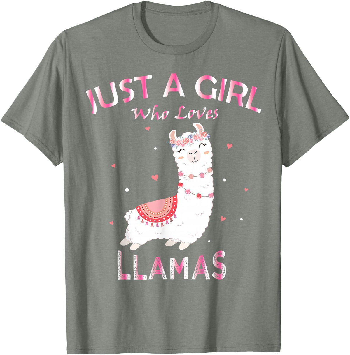 Just A Girl Who Loves Llamas Gift Shirt Just A Girl Who Loves Llamas T-Shirt Gift For Llama Gift Tee T-Shirt - Olive Heather