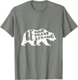 "Be Kind Brave Strong" Bear Silhouette T-Shirt