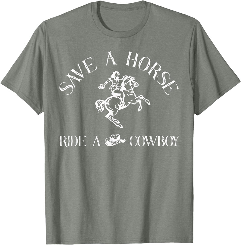 Southern Western Cowboy Boots Rodeo Graphic Save A Horse Ride A Cowboy Western Cowgirl Rodeo Funny T-Shirt - Olive Heather