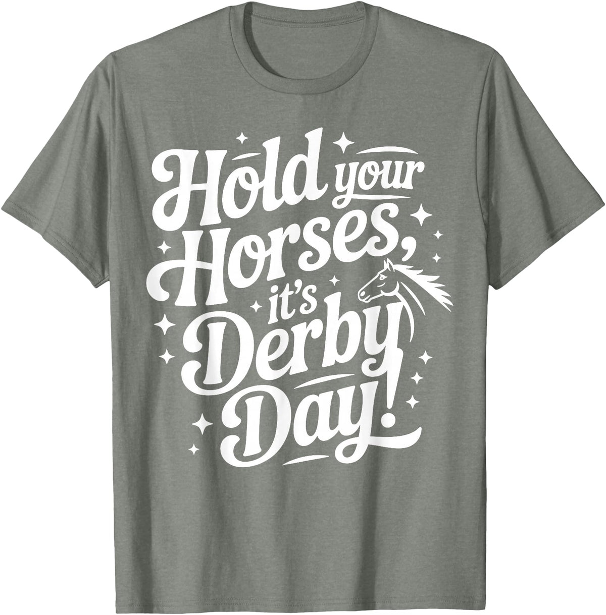 Witty Roller Derby & Sports Tees Hold Your Horses it's Derby day T-Shirt - Olive Heather