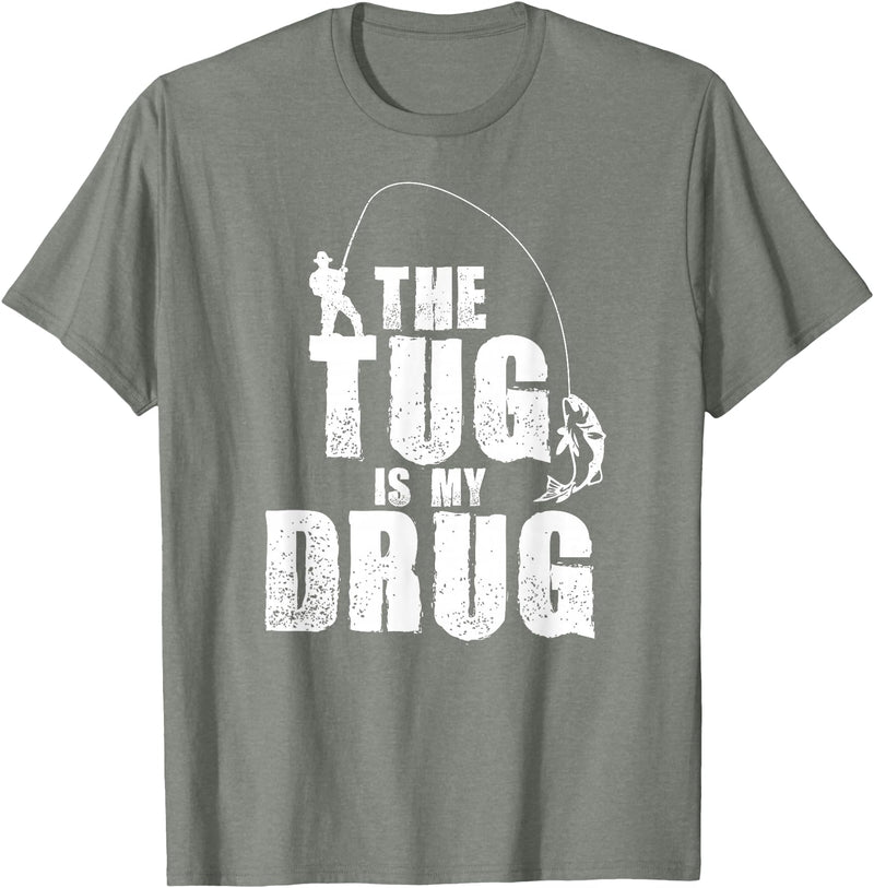 Fishing Shirts & Fisherman Gifts The Tug Is My Drug Fishing Shirt Fisherman Gift T-Shirt - Olive Heather