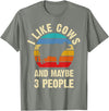 Funny Cows Lover Vintage Theme Gifts I like Cows and maybe 3 people funny vintage Farm theme T-Shirt - Olive Heather