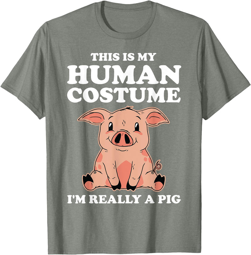 Funny Pig Farmer Apparel Gift Cute This is My Human Costume I'm Really A Pig T-Shirt - Olive Heather