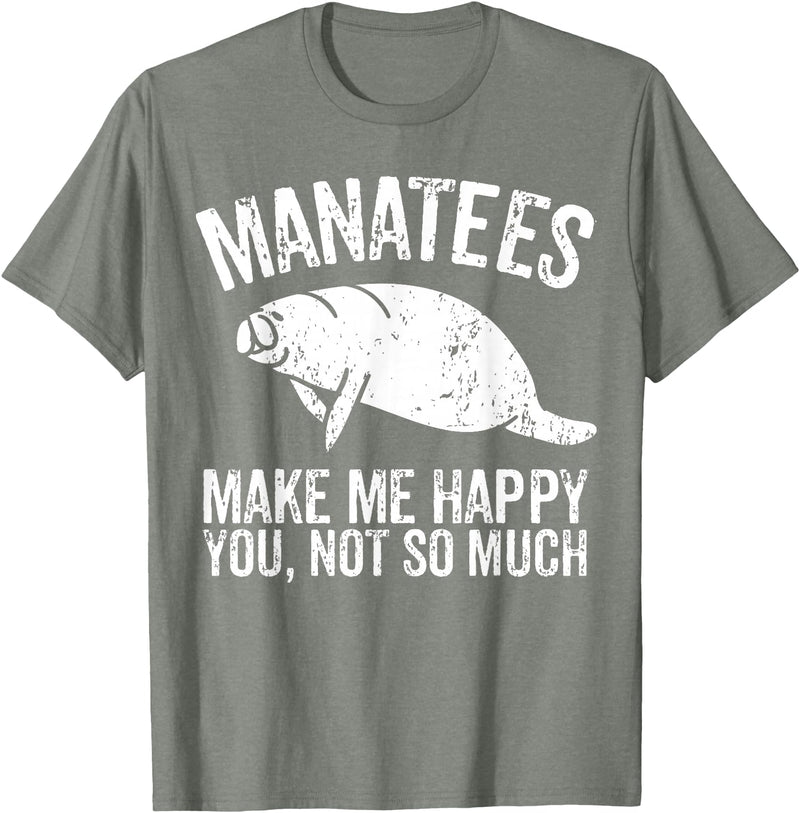 Manatee Gifts Sea Animal Lovers Manatees Make Me Happy I Sea Cow I Manatee T-Shirt - Olive Heather