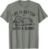 Life Is Better with a Bunny, Cute Rabbit Owner T-Shirt in Olive Heather