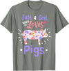 Pig Just A Girl Who Loves Pigs Gift for Pig Lovers T-Shirt - Olive Heather