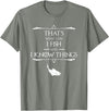 That's What I Do I Fish & I Know Things Tees That's What I Do I Fish & I Know Things Funny Fishing T-Shirt - Olive Heather