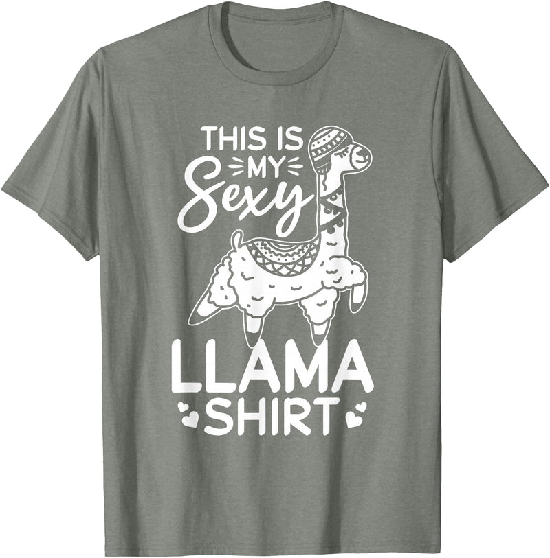 Funny Alpaca Llama Quotes This is my sexy Llama shirt Llama Funny Alpaca T-Shirt - Olive Heather