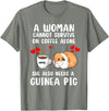 Cute & Funny Guinea Pig Pet Lovers Outfit Present Woman Cannot Survive On Coffee Alone She Needs A Guinea Pig T-Shirt - Olive Heather