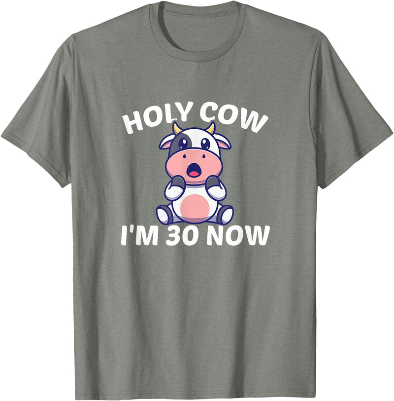 Holy Cow I'm Thirty - Middle Aged Guy Girl 30s Holy Cow I'm Thirty - Funny Middle Aged Guy Girl 30th Party T-Shirt - Olive