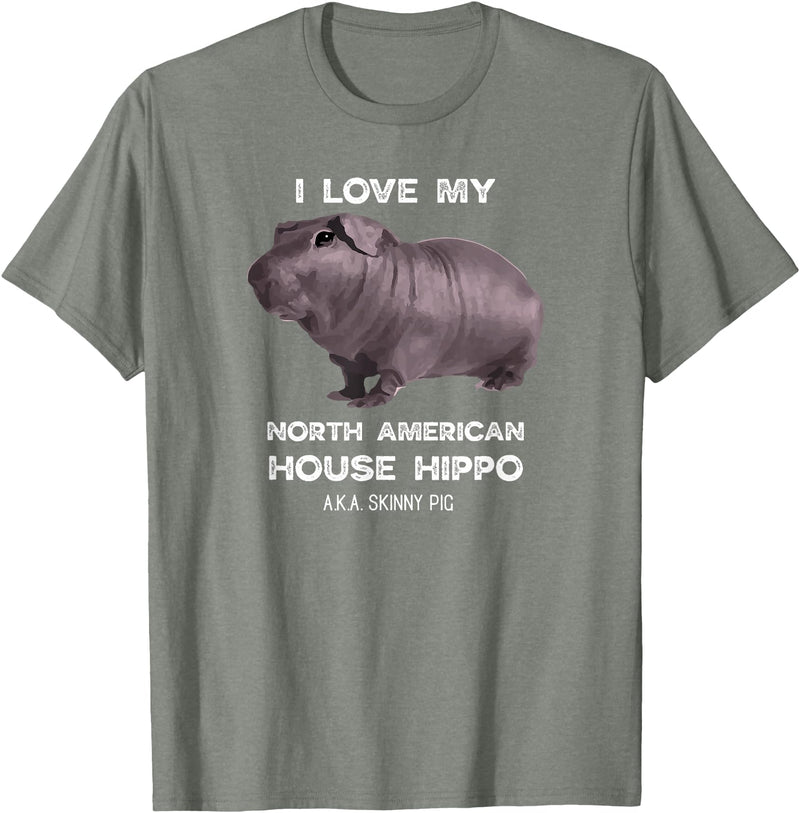 House Hippo Skinny Pig Owners Designs I Love My House Hippo Skinny Pig Owners T-Shirt - Olive Heather