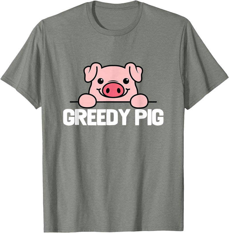 Greedy Pig Funny Slogan T-Shirt - Olive Heather