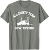 Goodtogotees All County Team Cow Tiping T-Shirt T-Shirt - Olive Heather